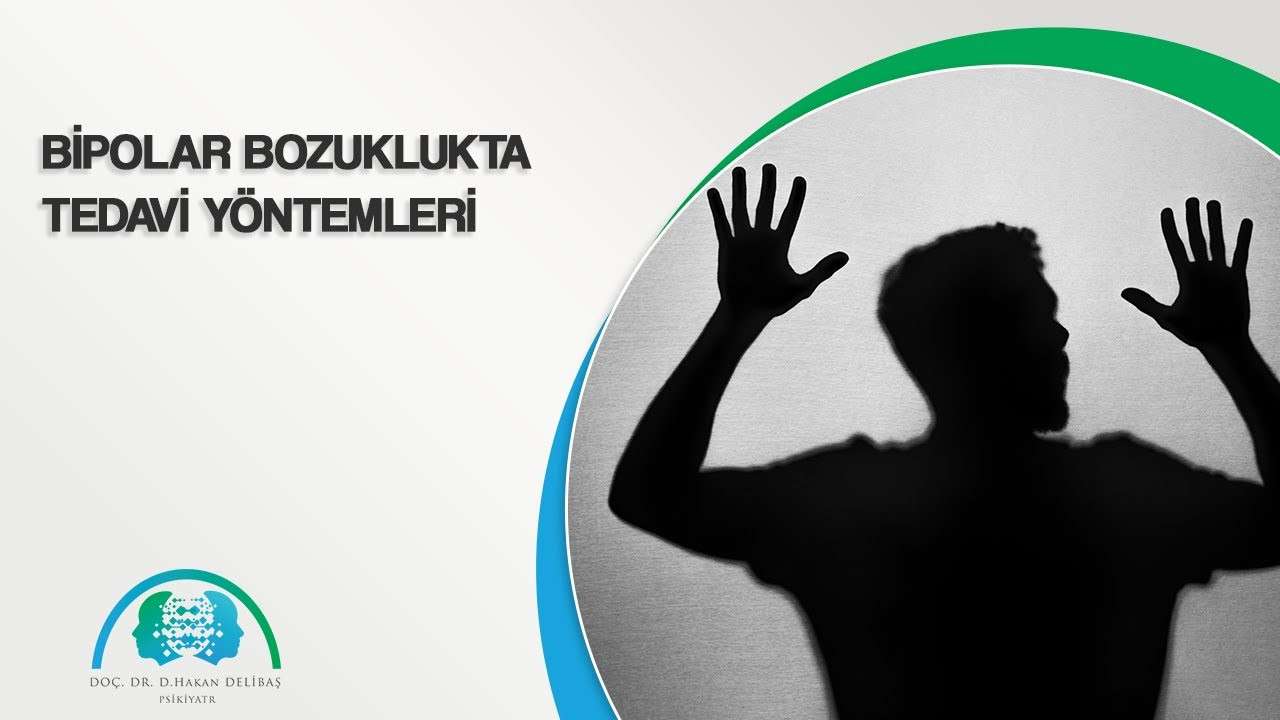 hakan delibaş,dr hakan delibaş,bipolar,bipolar bozukluk,emdr,bilişsel davranışçı terapi,kabul kararlılık terapisi,psikoterapi,psikiyatri