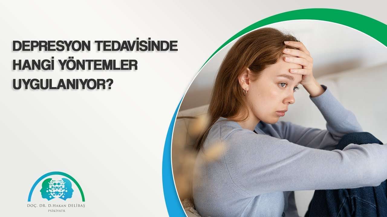 hakan delibaş,terapi,psikiyatrist,izmir psikolog,izmir psikiyatrist,depresyon,antidepresan,depresyon tedavisi,gizli depresyon